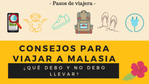 CONSEJOS PARA VIAJAR A MALASIA - pasos de viajera